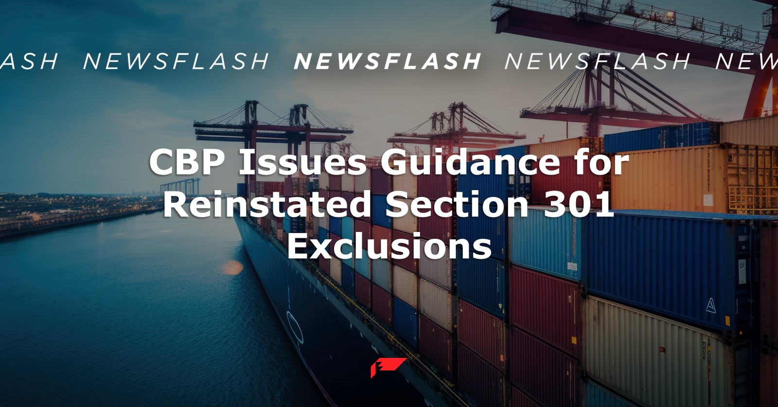 CBP Issues Guidance for Reinstated Section 301 Exclusions